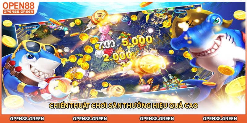 Chiến thuật chơi săn thưởng hiệu quả cao